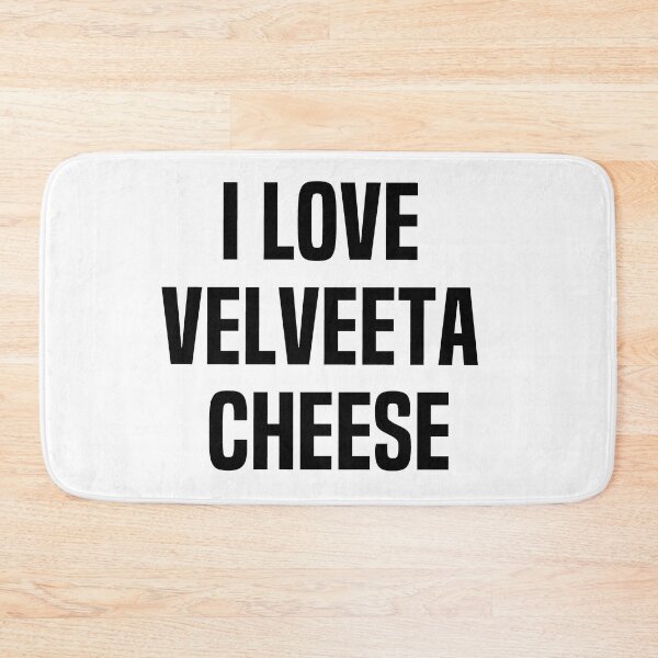 Item preview, I Love Velveeta Cheese designed and sold by melshirt-shop.