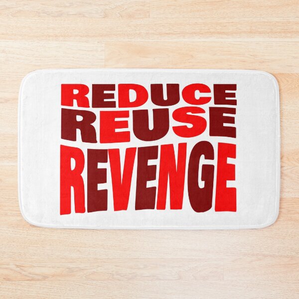 Item preview, REDUCE REUSE REVENGE (Text Only) designed and sold by connor-maitland.