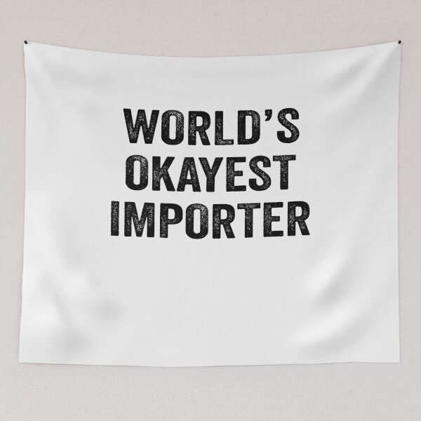 Item preview, World's okayest importer Shirt, Funny importer Dad Husband Womens Boyfriend Birthday Christmas Gift idea designed and sold by xlnv.