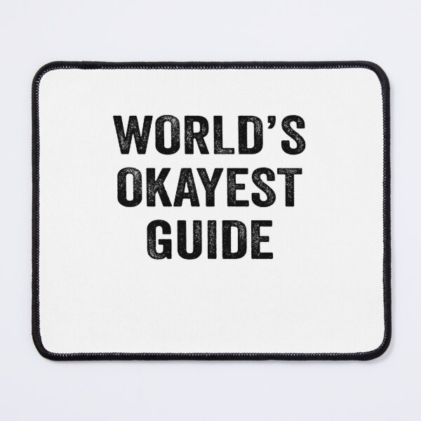 Item preview, World's okayest guide Shirt, Funny guide Dad Husband Womens Boyfriend Birthday Christmas Gift idea designed and sold by xlnv.
