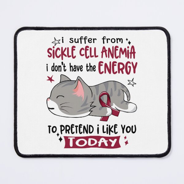 Item preview, Sickle Cell Anemia Awareness, I Suffer From Sickle Cell Anemia i don't have the ENERGY to Pretend i like you Today designed and sold by Tammyilaria.