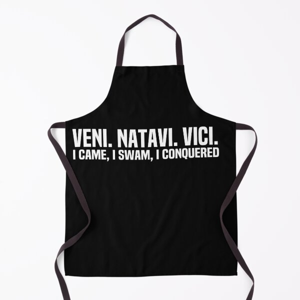 Item preview, VENI NATAVI VICI I Came I Swam I Conquered designed and sold by melshirt-shop.