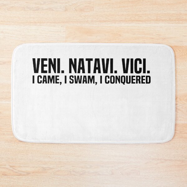 Item preview, VENI NATAVI VICI I Came I Swam I Conquered designed and sold by melshirt-shop.