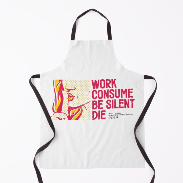 Item preview, work consume be silent die / consumer culture designed and sold by etraveler.