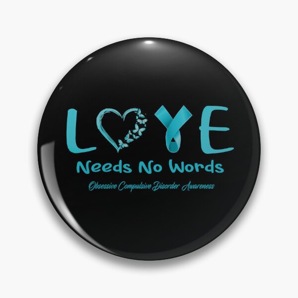 Item preview, Obsessive Compulsive Disorder Awareness - Love Needs No Words - Support Obsessive Compulsive Disorder Gifts designed and sold by Aaron309.