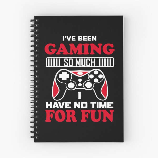 Item preview, I've Been Gaming So Much I Have No Time For Fun designed and sold by mrtraz.