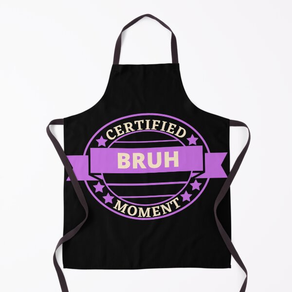 Item preview, Certified Bruh Moment designed and sold by BronikowskiART.