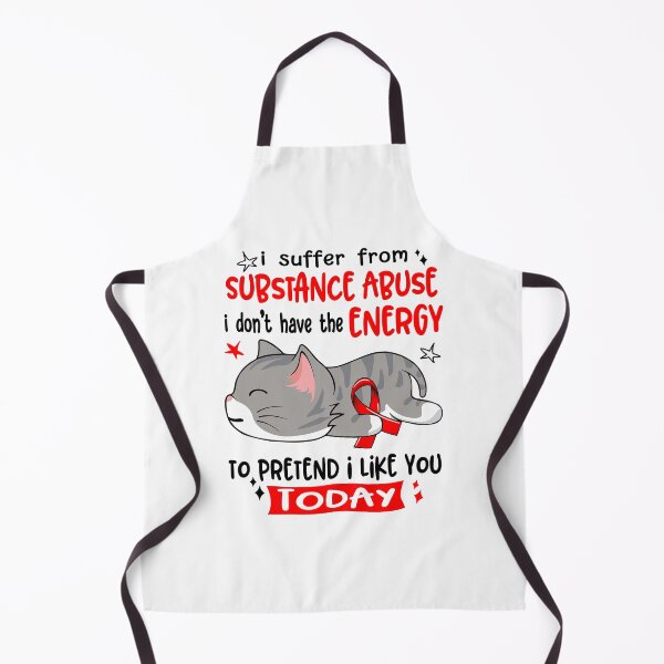 Item preview, Substance Abuse Awareness, I Suffer From Substance Abuse i don't have the ENERGY to Pretend i like you Today designed and sold by Tammyilaria.