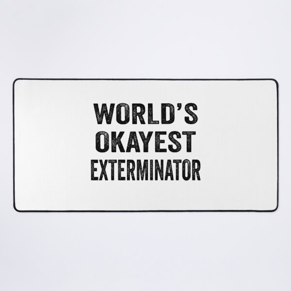 Item preview, World's okayest exterminator Shirt, Funny exterminator Dad Husband Womens Boyfriend Birthday Christmas Gift idea designed and sold by xlnv.