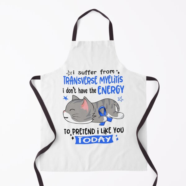 Item preview, Transverse Myelitis Awareness, I Suffer From Transverse Myelitis i don't have the ENERGY to Pretend i like you Today designed and sold by Tammyilaria.