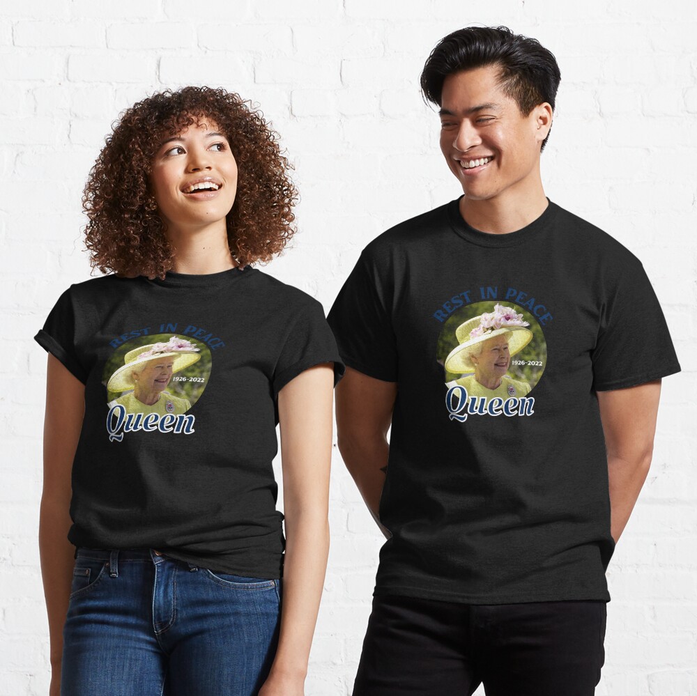 Rest In Peace Queen, 1926-2022 Classic T-Shirt Rest In Peace Queen, 1926-2022 Classic T-Shirt