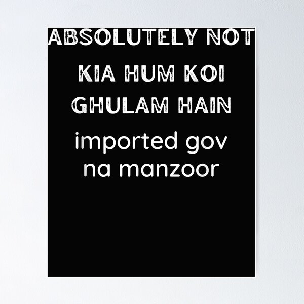 Item preview, Absolutamente no kia hum koi ghulam hain 2022 designed and sold by ChrisZettlemoye.