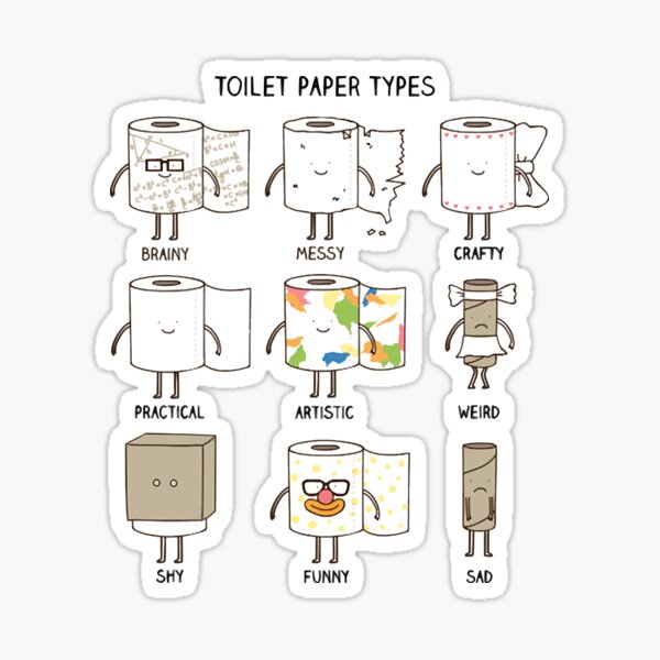 "toilet paper types " Sticker by BonnieC1341010 Redbubble