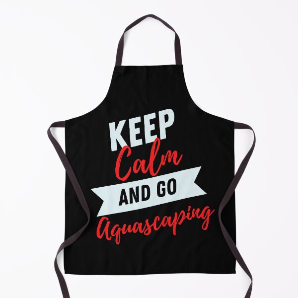 Item preview, keep calm and go Aquascaping funny for Aquarium loves aquascaper designed and sold by TrueFit Essentials.