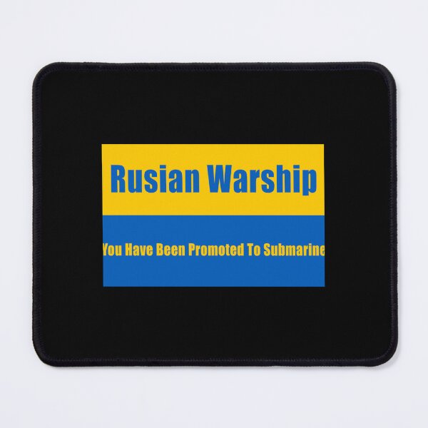 Item preview, Russian Warship - You Have Been Promoted To Submarine (Ukrainian Flag) designed and sold by Uogfrso.