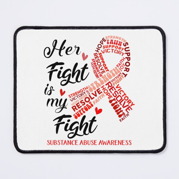 Item preview, Substance Abuse Warrior, Her Fight is my Fight Substance Abuse Awareness designed and sold by Greggwillard.