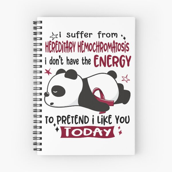 Item preview, Hereditary Hemochromatosis Awareness - I suffer from Hereditary Hemochromatosis i do not have the ENERGY to pretend i like you TODAY designed and sold by Hilten.