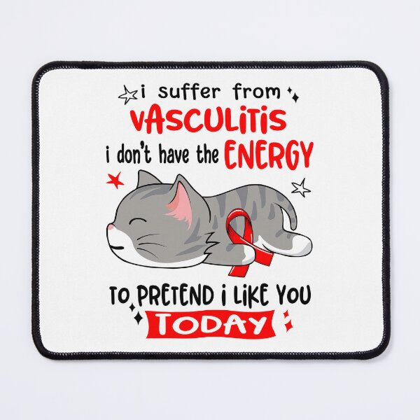Item preview, Vasculitis Awareness, I Suffer From Vasculitis i don't have the ENERGY to Pretend i like you Today designed and sold by Tammyilaria.