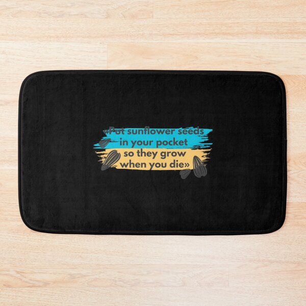 Item preview, Put Sunflower Seeds In Your Pocket So They Grow When You Die    designed and sold by Uogfrso.