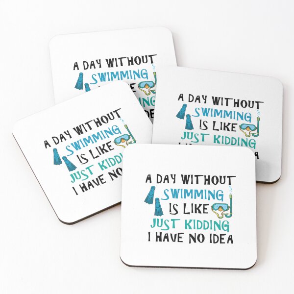 Item preview, A Day Without Swimming Is Like Just Kidding I Have No Idea designed and sold by Simo200.