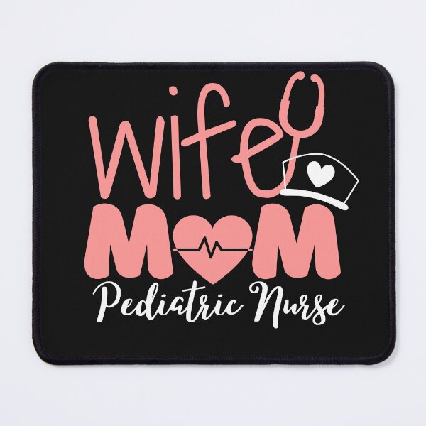 Item preview, Nurse Appreciation Week,mom wife Pediatric Nurse awesome nice design designed and sold by selfesteeem.