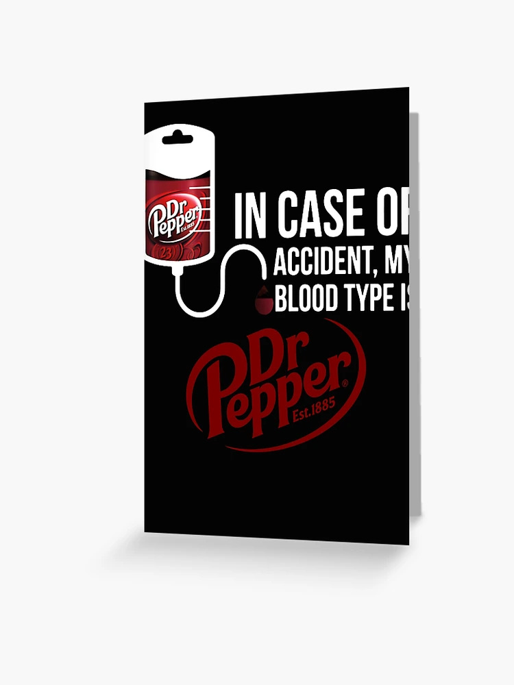 Personalized in case of accident my blood type is Dr Pepper tumbler