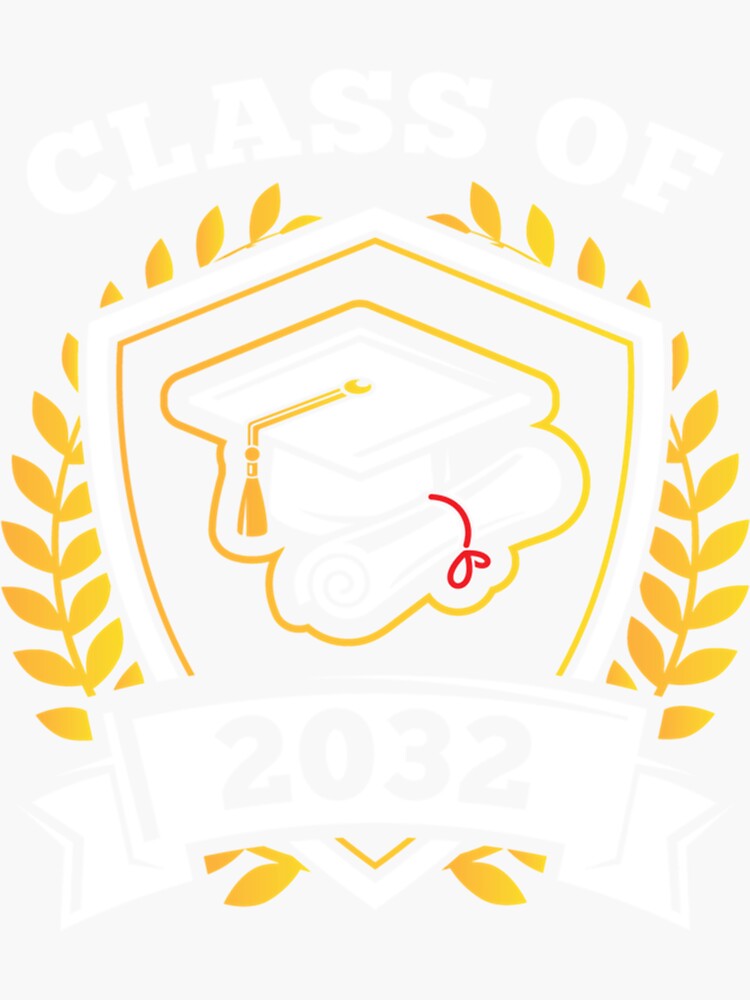 Class Of 2032 Class Of 2032 Graduation Sticker By Willieschimmel Redbubble 2340