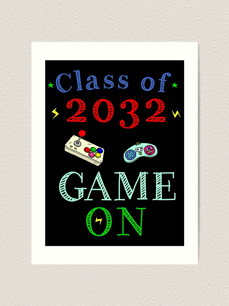 Class Of 2032 First Day Of School Video Game Kindergarten Art Print For Sale By Willieschimmel 1657