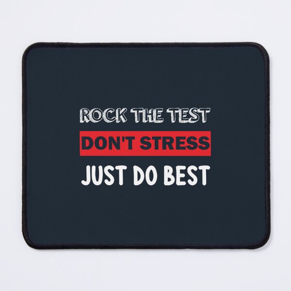 Item preview, Rock The Test Dont Stress Just Do Best designed and sold by PhuongThuyAnNo.