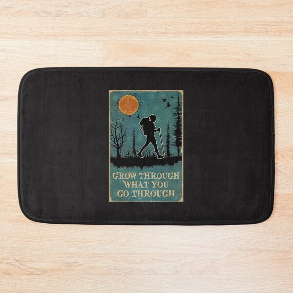 Item preview, Hiking Grow Through What You Go Through designed and sold by ThanNangFG.