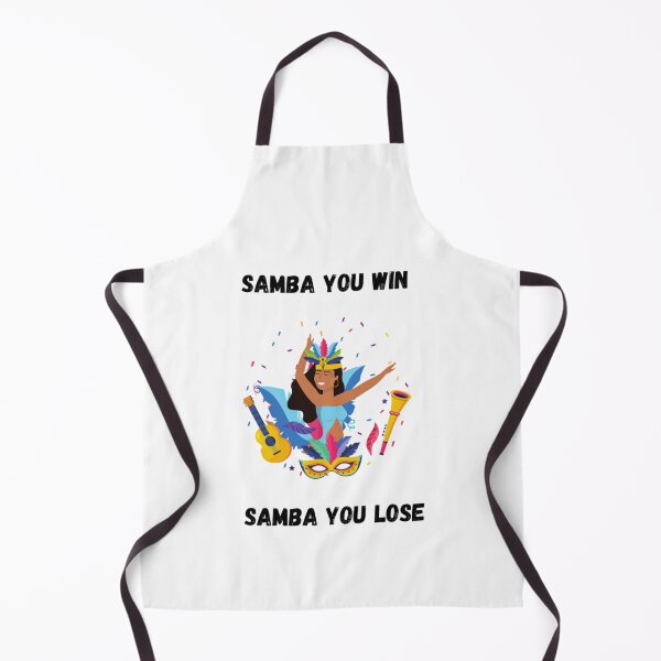 Item preview, samba you win samba you lose designed and sold by PhuongThuyAnNo.