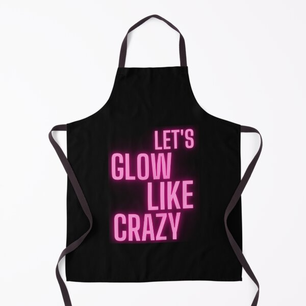 Item preview, Lets Glow Like Crazy designed and sold by PhuongThuyAnNo.