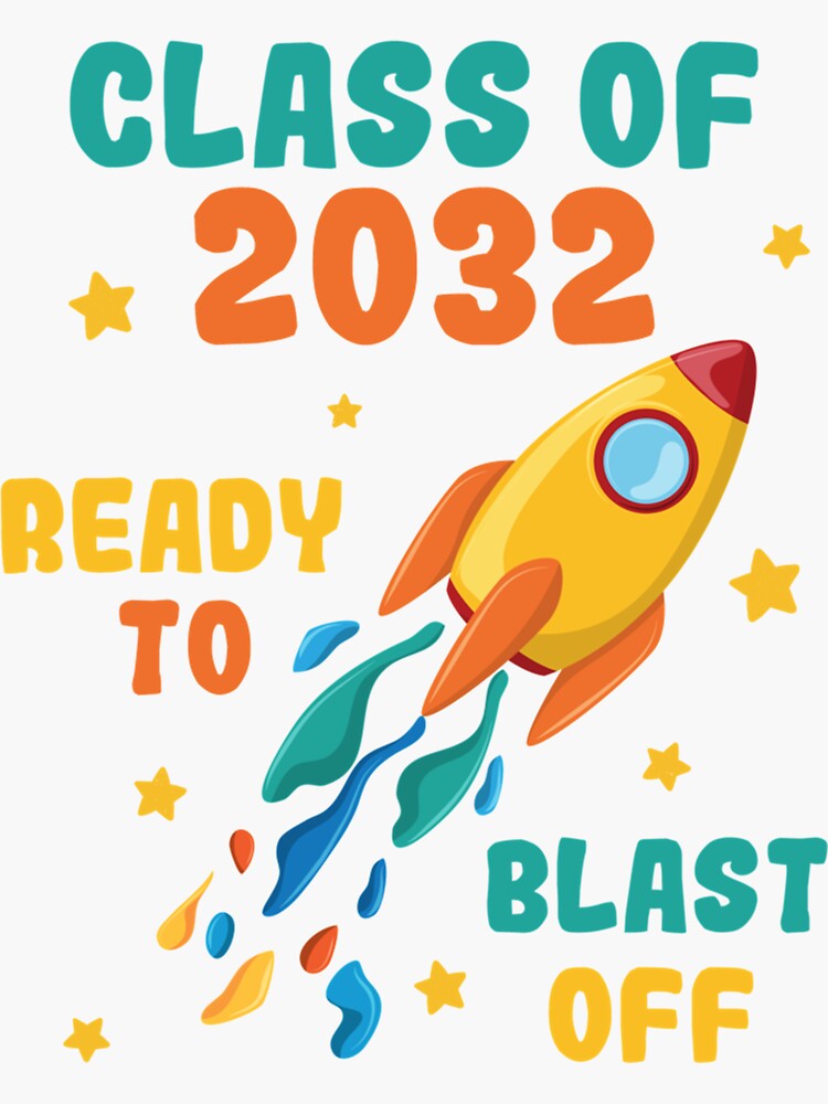 First Day Of School Class Of 2032 Astronaut For Boys Sticker By Willieschimmel Redbubble 3061