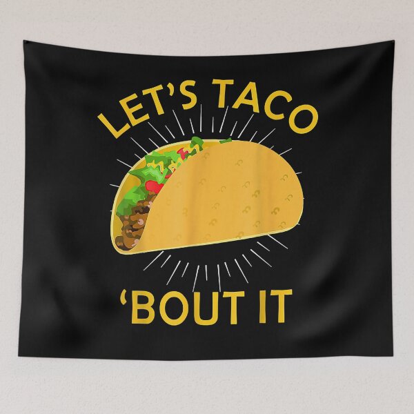 Item preview, Let's Taco Bout It - Taco Cinco De Mayo Mexican Holiday T-Shirt designed and sold by abigailbullock.