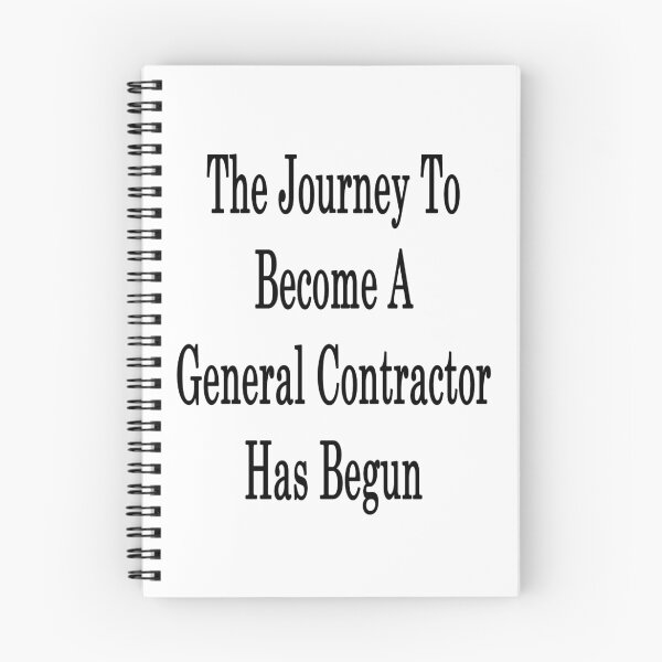 Item preview, The Journey To Become A General Contractor Has Begun designed and sold by supernova23.