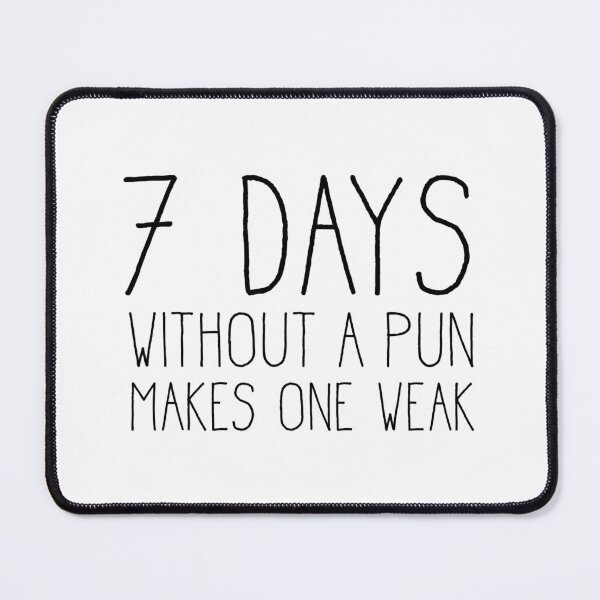 Item preview, 7 Days Without a Pun Makes One Weak designed and sold by tamara-art.