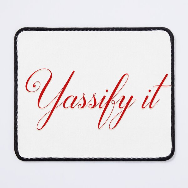 Item preview, YASSIFY IT designed and sold by jordansiegel.
