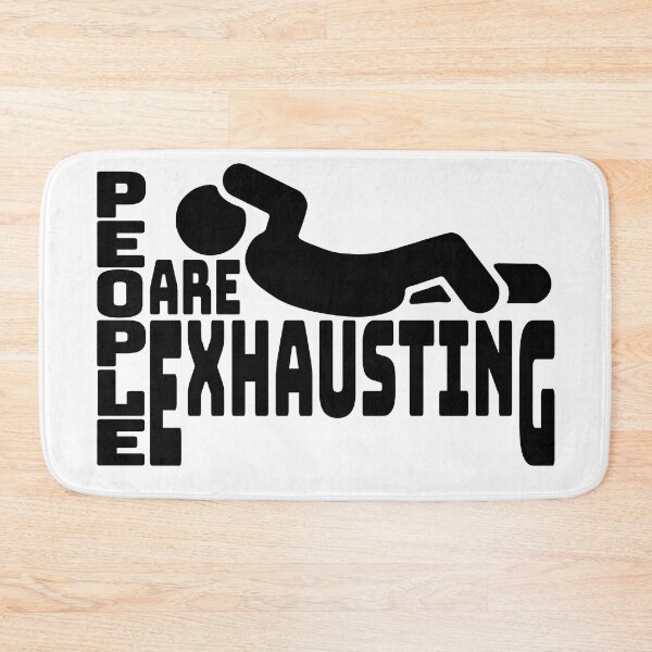 Item preview, People Are Exhausting designed and sold by IKDG.