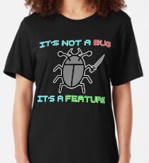Camiseta ajustada No es un error. es una característica!