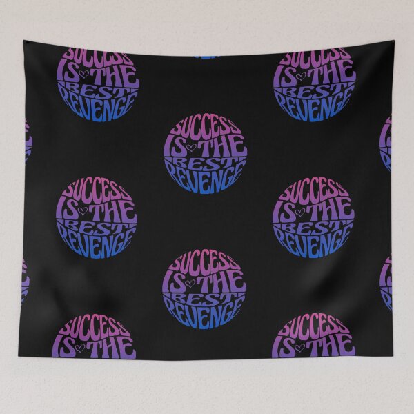 Item preview, Success Is The Best Revenge designed and sold by SimplyCosmic11.