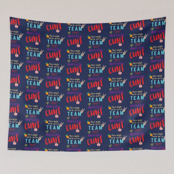 Item preview, There  might not be an I in team but there is a U in cunt designed and sold by Pugnaciousprint.