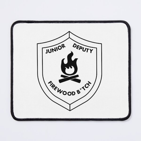 Item preview, Junior Deputy Firewood B*tch (censored version) designed and sold by halcyon-gays.