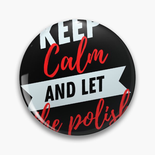 Item preview, Keep Calm and Let the Polish Girl Handle It funny gift idea for Polish Friend designed and sold by TrueFit Essentials.