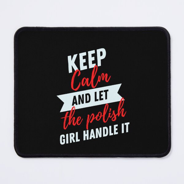 Item preview, Keep Calm and Let the Polish Girl Handle It funny gift idea for Polish Friend designed and sold by TrueFit Essentials.