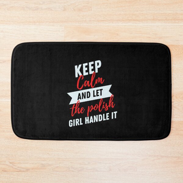 Item preview, Keep Calm and Let the Polish Girl Handle It funny gift idea for Polish Friend designed and sold by TrueFit Essentials.