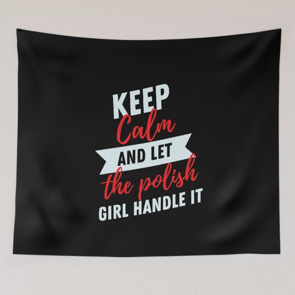 Item preview, Keep Calm and Let the Polish Girl Handle It funny gift idea for Polish Friend designed and sold by TrueFit Essentials.
