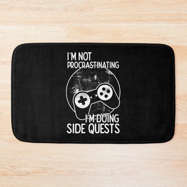 Item preview, Im Not Procrastinating, Im doing Side Quests designed and sold by FNStuff.