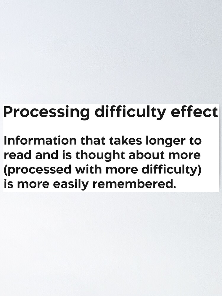 "Processing difficulty effect black" Poster by EdimQuotes Redbubble