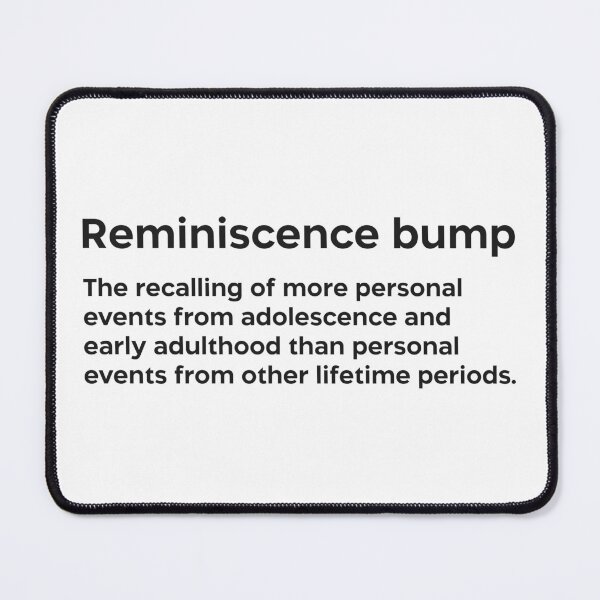Item preview, Reminiscence bump black designed and sold by EdimQuotes.