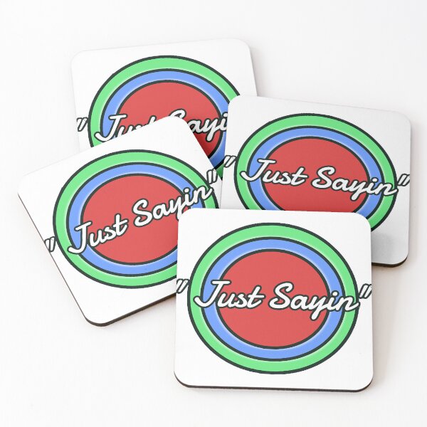 Item preview,  Just Sayin  designed and sold by Sophronia62Hr.